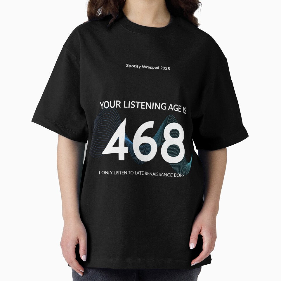 Your Listening Age is 468 - Late Renaissance Bops Parody by KAYJAY DESIGNS T-Shirts, Hoodie, Sweatshirt (Image 2)