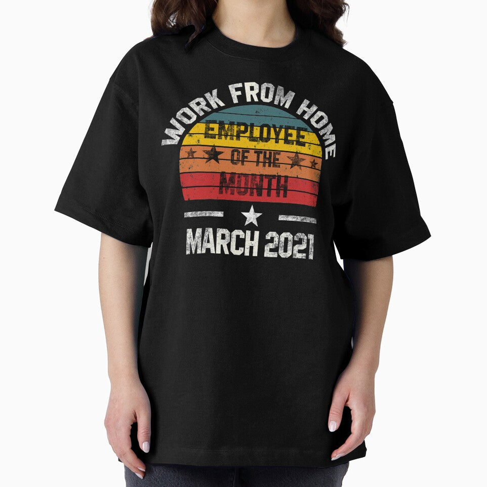 Work from Home Employee of the Month March 2021 by Koi-Art T-Shirts, Hoodie, Sweatshirt | BlankRebels.com (Image 2)