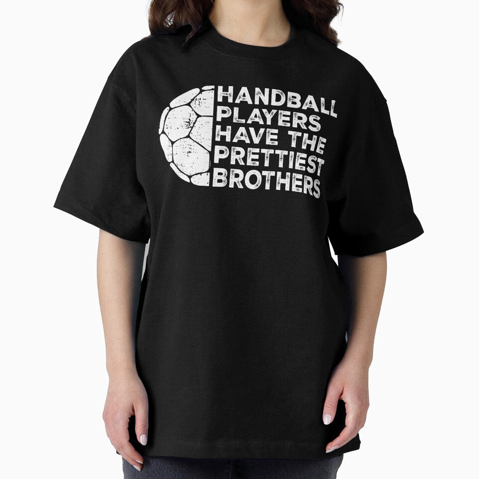 Vintage Funny Handball Players Have The Prettiest Brothers | Handball Quotes by Christina-grich T-Shirts,... (Image 2)