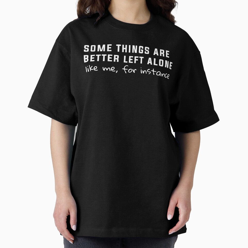 Some Things Are Better Left Alone, Funny Introvert Sarcastic by BooberriesS T-Shirts, Hoodie, Sweatshirt (Image 2)