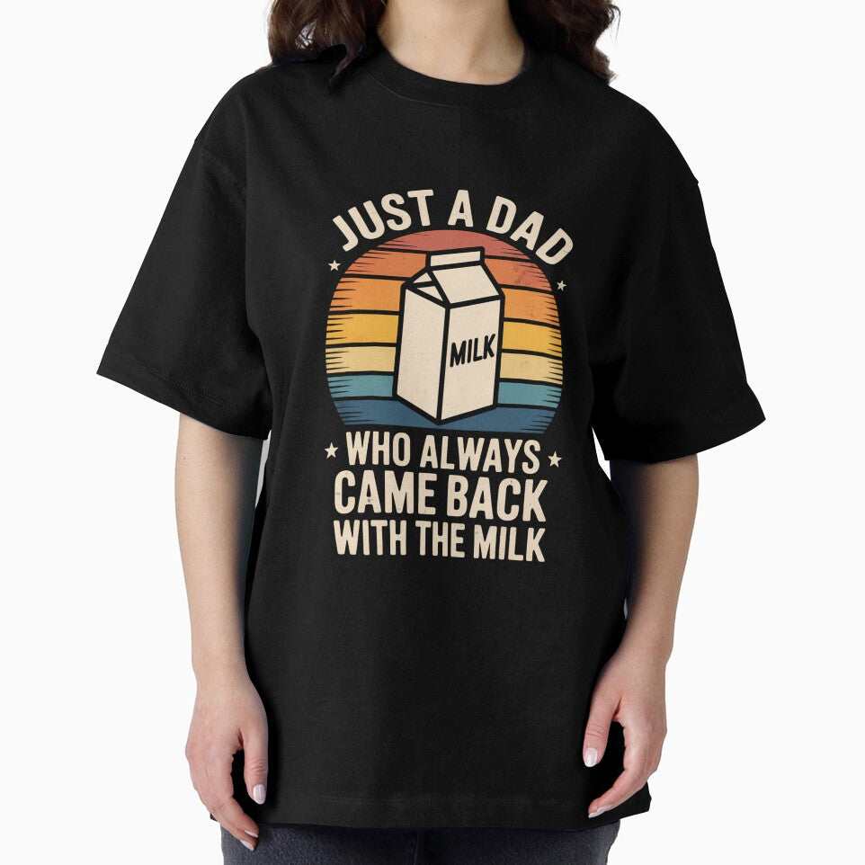 Just A Dad Who Always Came Back With The Milk Fathers Day by LorenzaStamm T-Shirts, Hoodie, Sweatshirt (Image 2)