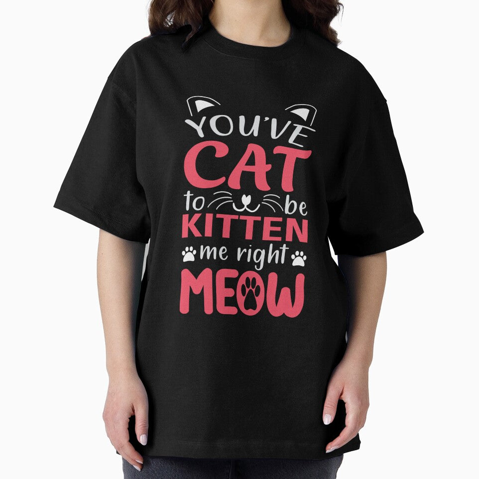 You've Cat To Be Kitten Me by 808Designs T-Shirts, Hoodie, Sweatshirt | BlankRebels.com (Image 2)