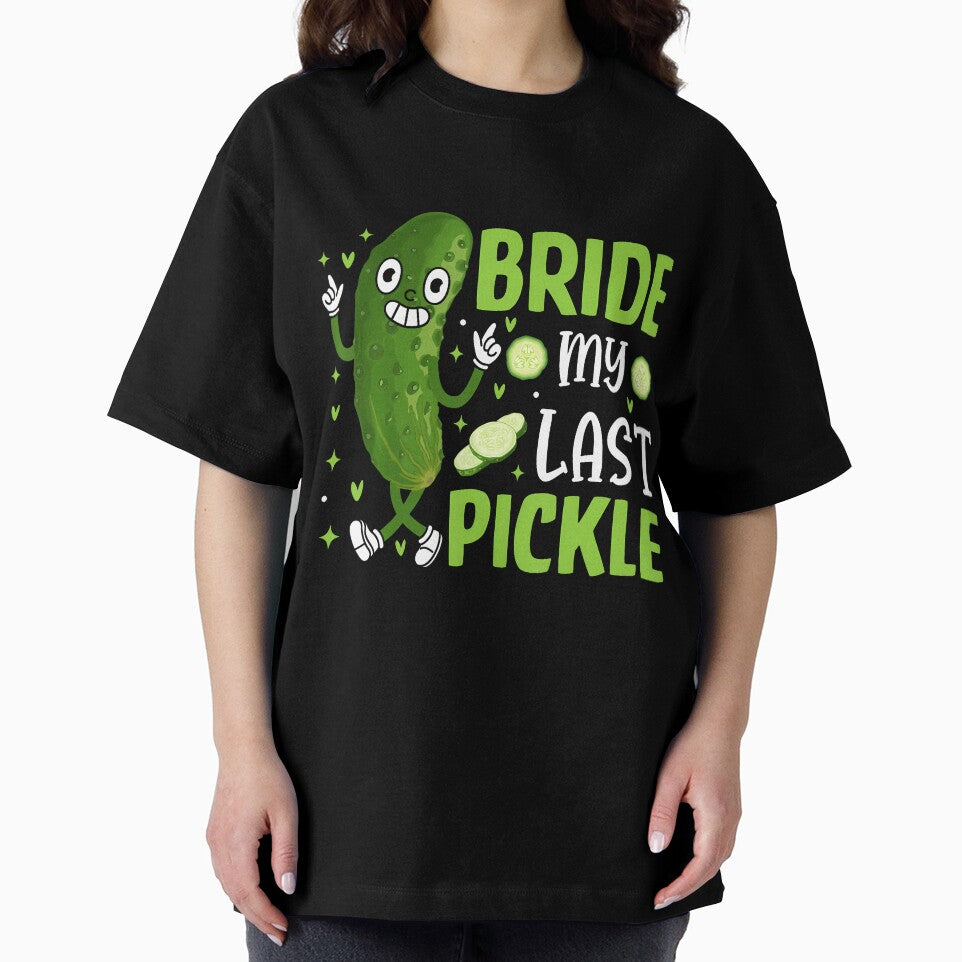 Pickle Lover Wedding Bachelorette Party Bride My Last Pickle by LavetaCatherine T-Shirts, Hoodie, Sweatshirt (Image 2)