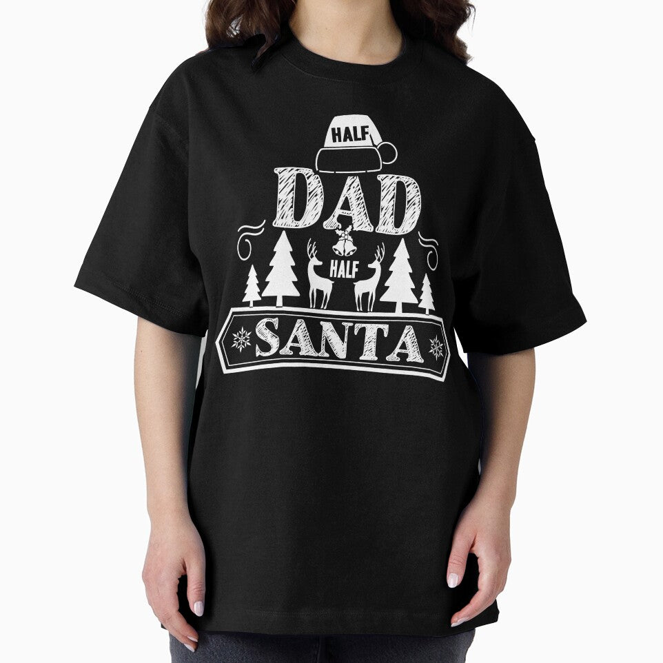 Christmas - Christmas, Half Dad Half Santa by UnknownArtistt T-Shirts, Hoodie, Sweatshirt | BlankRebels.com (Image 2)