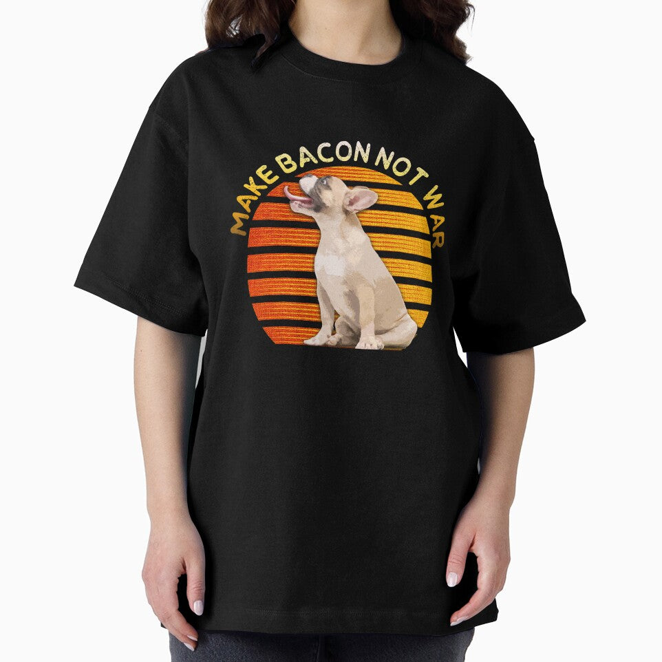 Make Bacon Not War Funny Dog by BLake77777 T-Shirts, Hoodie, Sweatshirt | BlankRebels.com (Image 2)