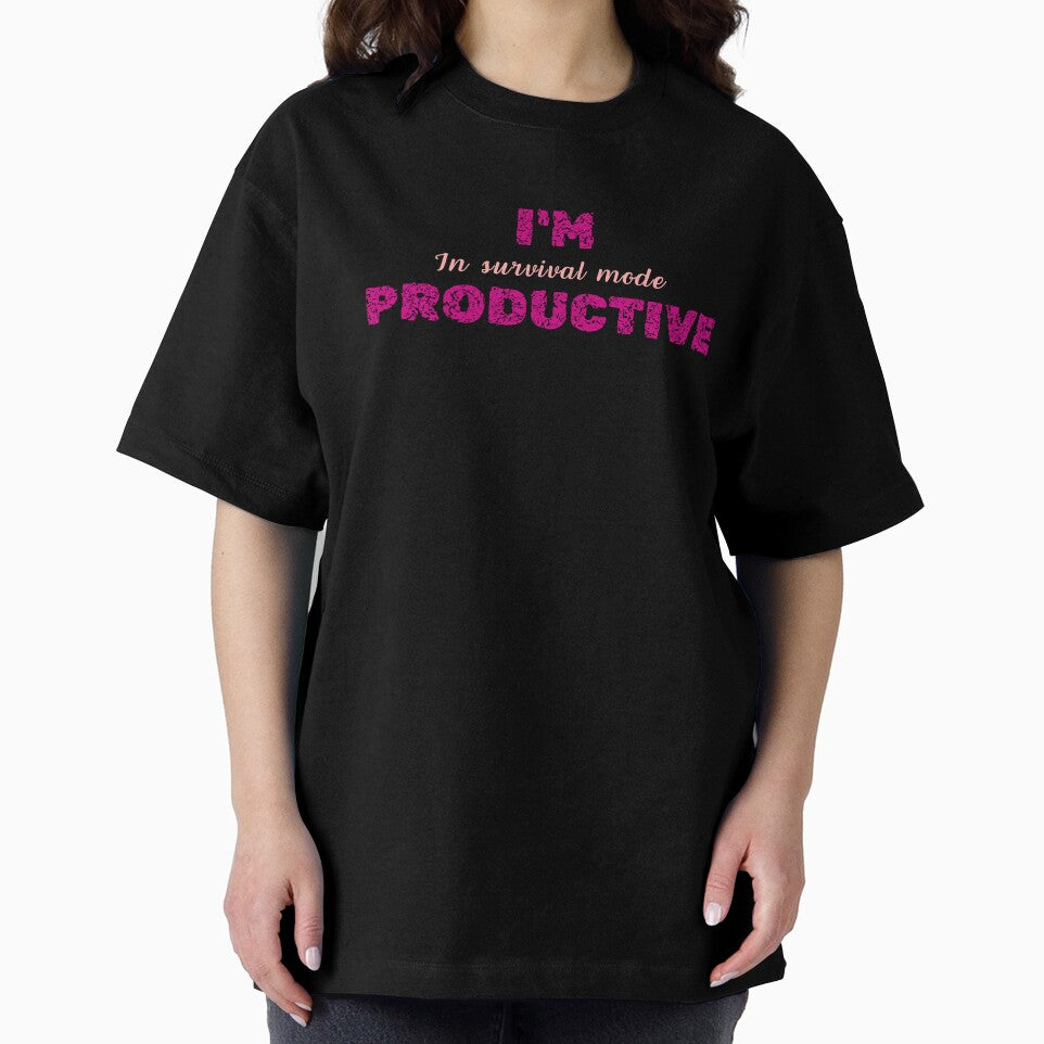 I'm Productive, For Everyone Who Get The World’s Irony by JokeAndStyle