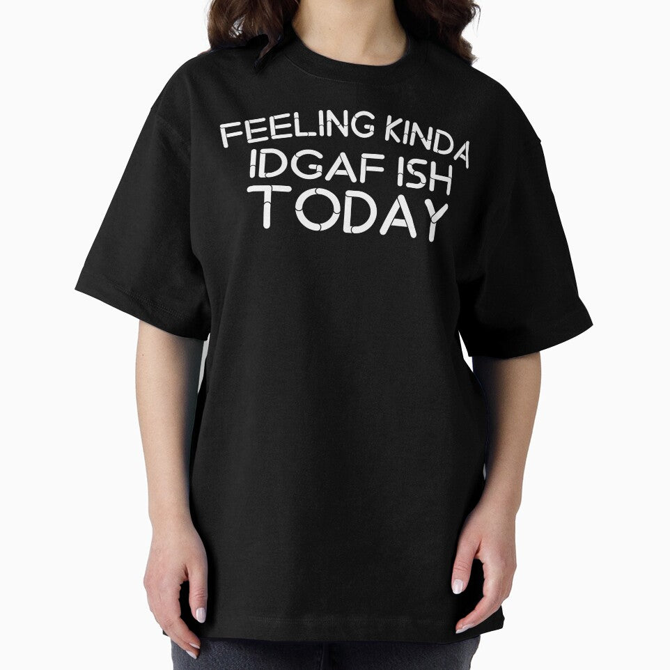 Feeling Kinda IDGAF-ISH Today SVG -SARCASTIC -MOM LIFE by medbouk1 T-Shirts, Hoodie, Sweatshirt | BlankRebels.com (Image 2)