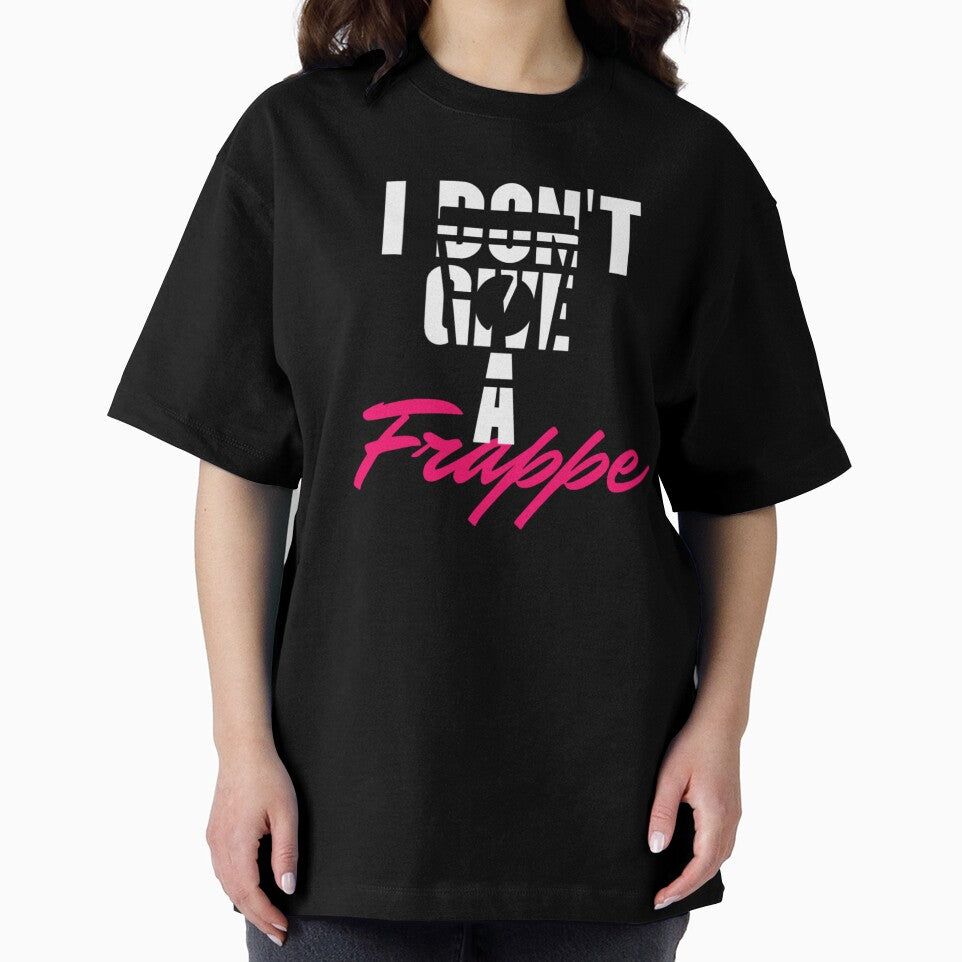 I Dont give a frappe Tshirt by Koolesttees