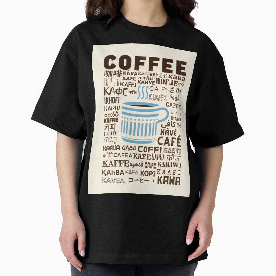 Coffee, Café, Caffè, Kaffee, 咖啡, Kawa, Kofije: Multilingual Print by SHELOPS T-Shirts, Hoodie, Sweatshirt (Image 2)