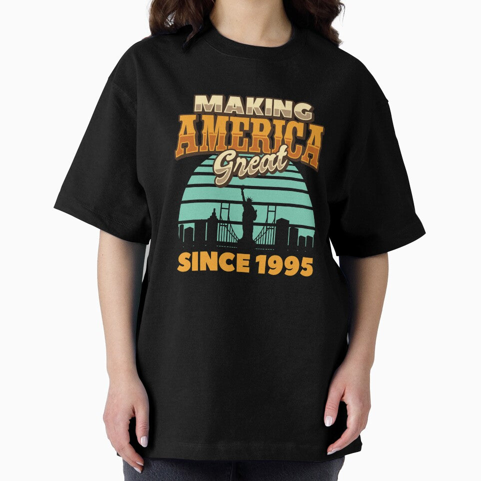 Making America Great Since 1995 Retro Birthday Gifts by Orange Pieces T-Shirts, Hoodie, Sweatshirt (Image 2)