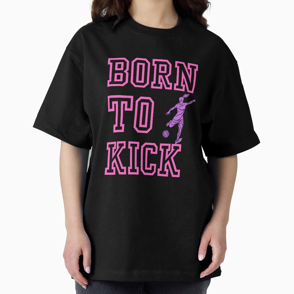 Women Soccer, Born to Kick by InnovativeGFX