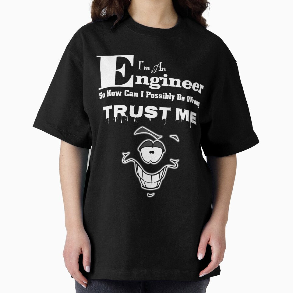 I'm An Engineer - Trust Me by Xzendor7 Digital Art Creations T-Shirts, Hoodie, Sweatshirt | BlankRebels.com (Image 2)