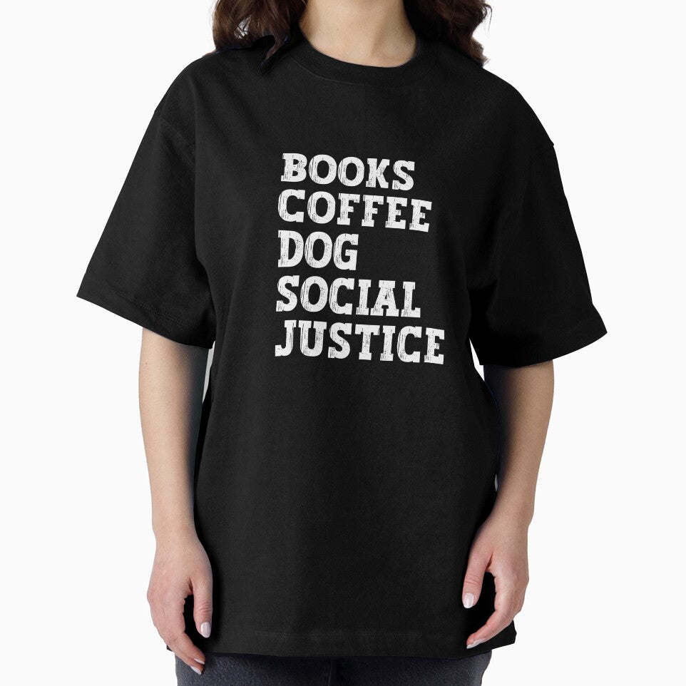 Books And Coffee And Dogs And Social Justice by pichit T-Shirts, Hoodie, Sweatshirt | BlankRebels.com (Image 2)