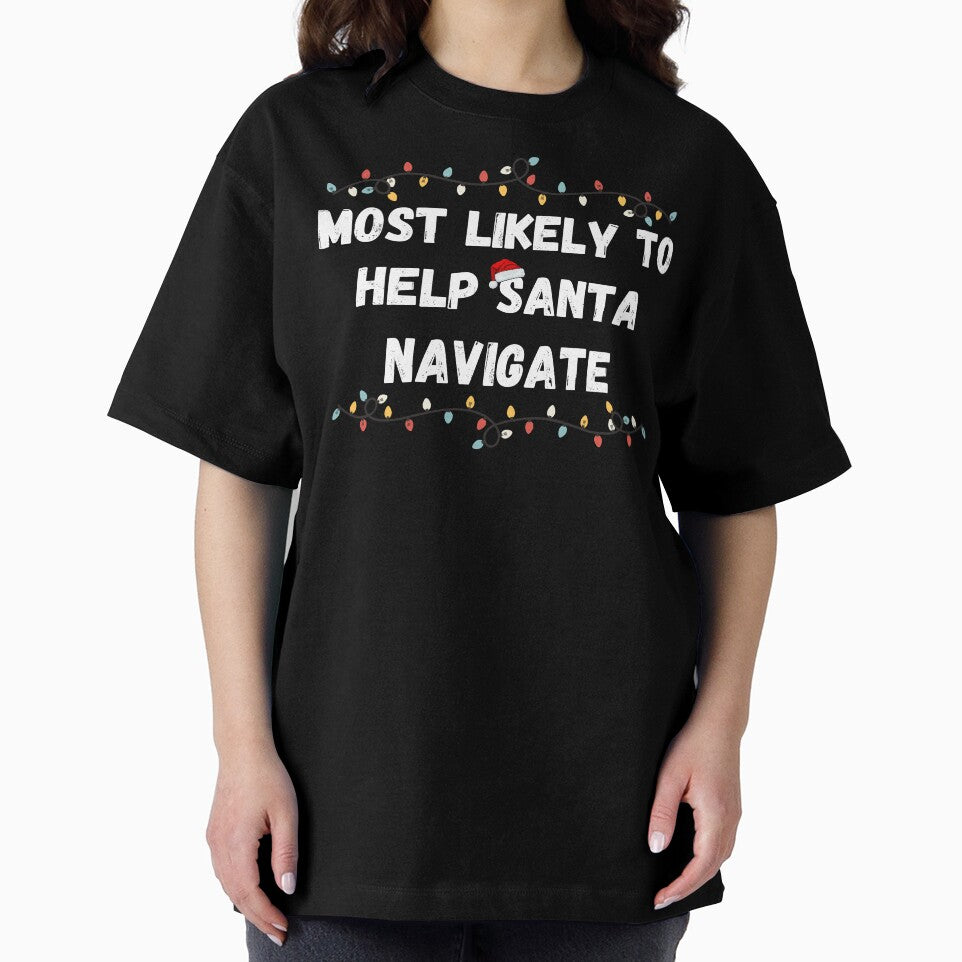 Most Likely to Help Santa Navigate by FreshArtFusion T-Shirts, Hoodie, Sweatshirt | BlankRebels.com (Image 2)