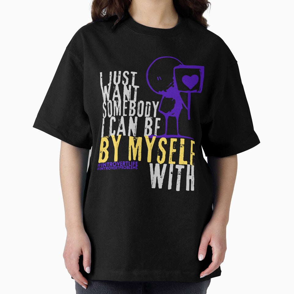 I just want somebody I can be by myself with style 2 by TertlPeak by kaez T-Shirts, Hoodie, Sweatshirt (Image 2)