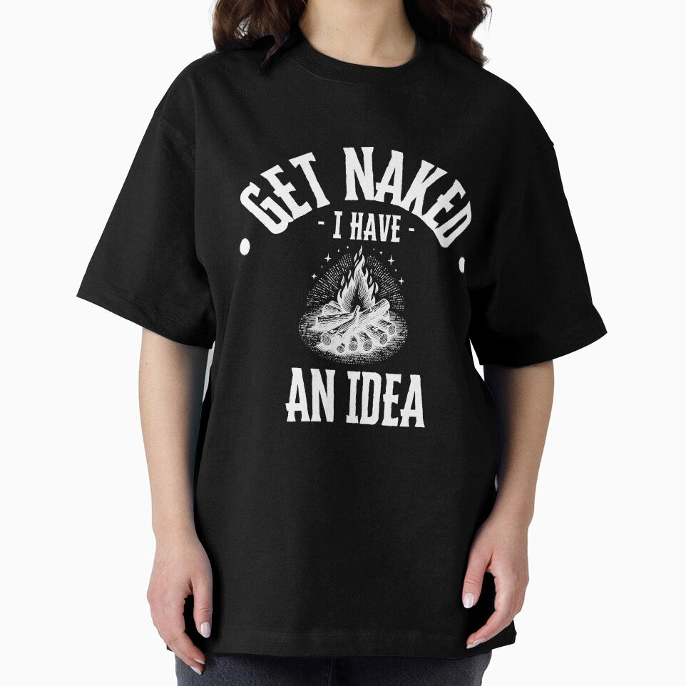 Get Naked I Have An Idea by AntiJolly