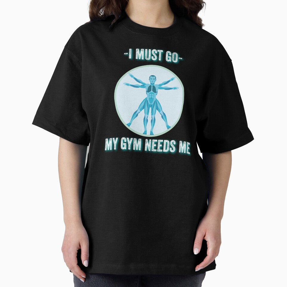 I must go my gym needs me by bubblediva T-Shirts, Hoodie, Sweatshirt | BlankRebels.com (Image 2)