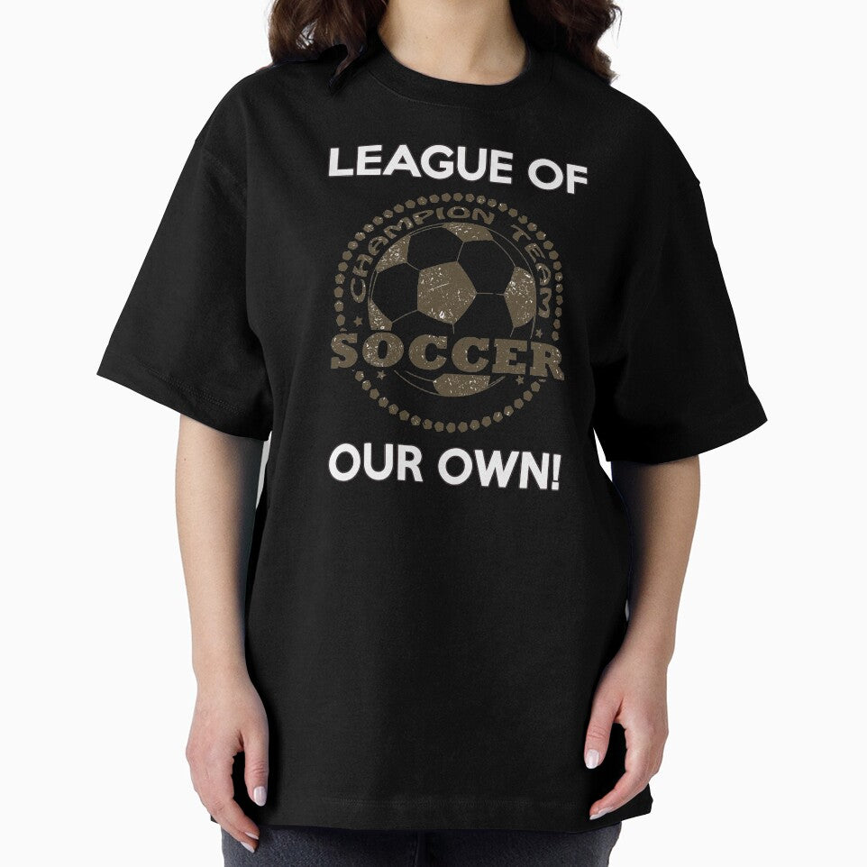 LEAGUE OF CHAMPIONS - PROUD SOCCER FAN T-SHIRT by BrandNewTeez