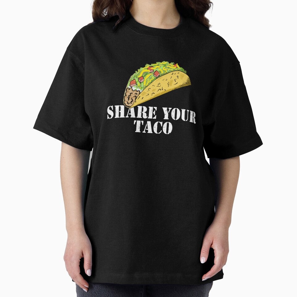 SHARE YOUR TACO by Dreamakerstudio T-Shirts, Hoodie, Sweatshirt | BlankRebels.com (Image 2)