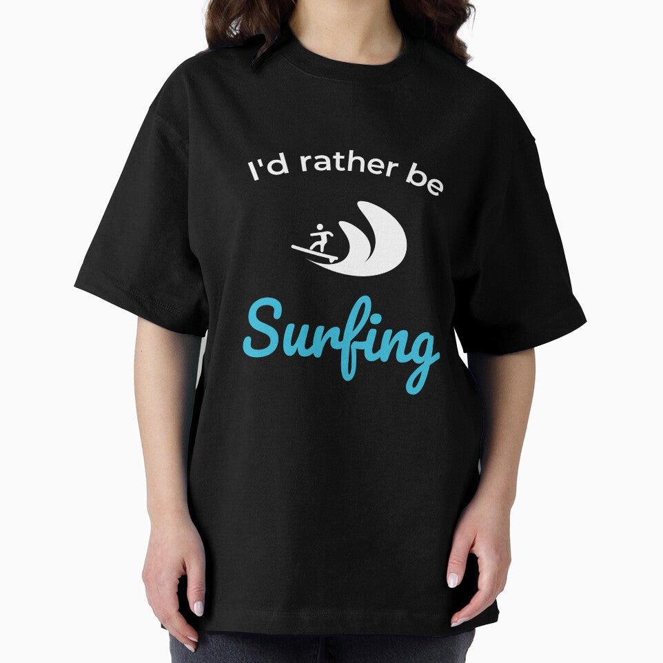 I’d rather be surfing Unisex T-Shirt, Surfing lover, Surfing Party, Surfer Gift, Surfing sport Surfing shirts,... (Image 2)