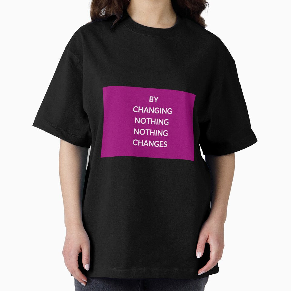 BY CHANGING NOTHING, NOTHING  CHANGES - motivational prompts by Inspirationmotivation T-Shirts, Hoodie, Sweatshirt (Image 2)