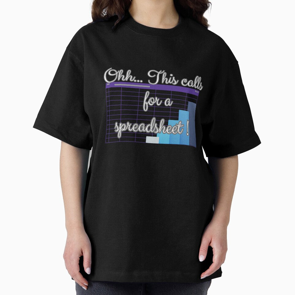 Oh This Calls For A Spreadsheet Office Humor by Ver-Payah T-Shirts, Hoodie, Sweatshirt | BlankRebels.com (Image 2)