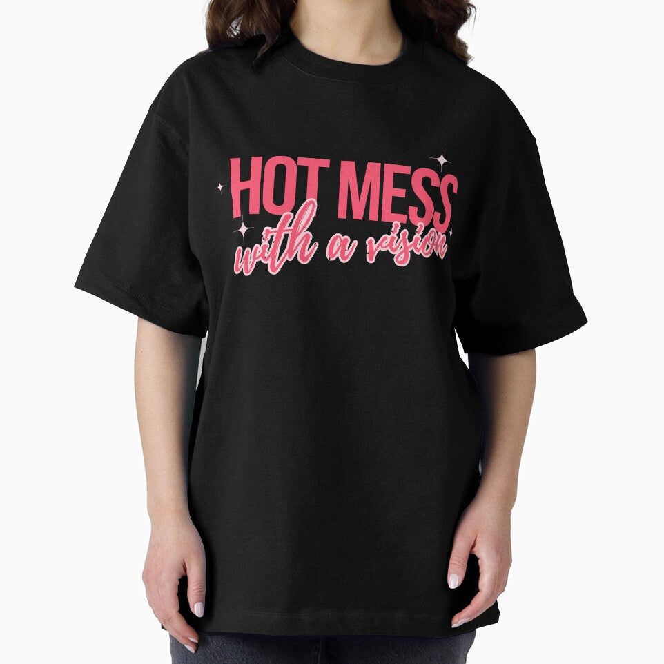 Hot mess with a vision by Hustle Mood Studio