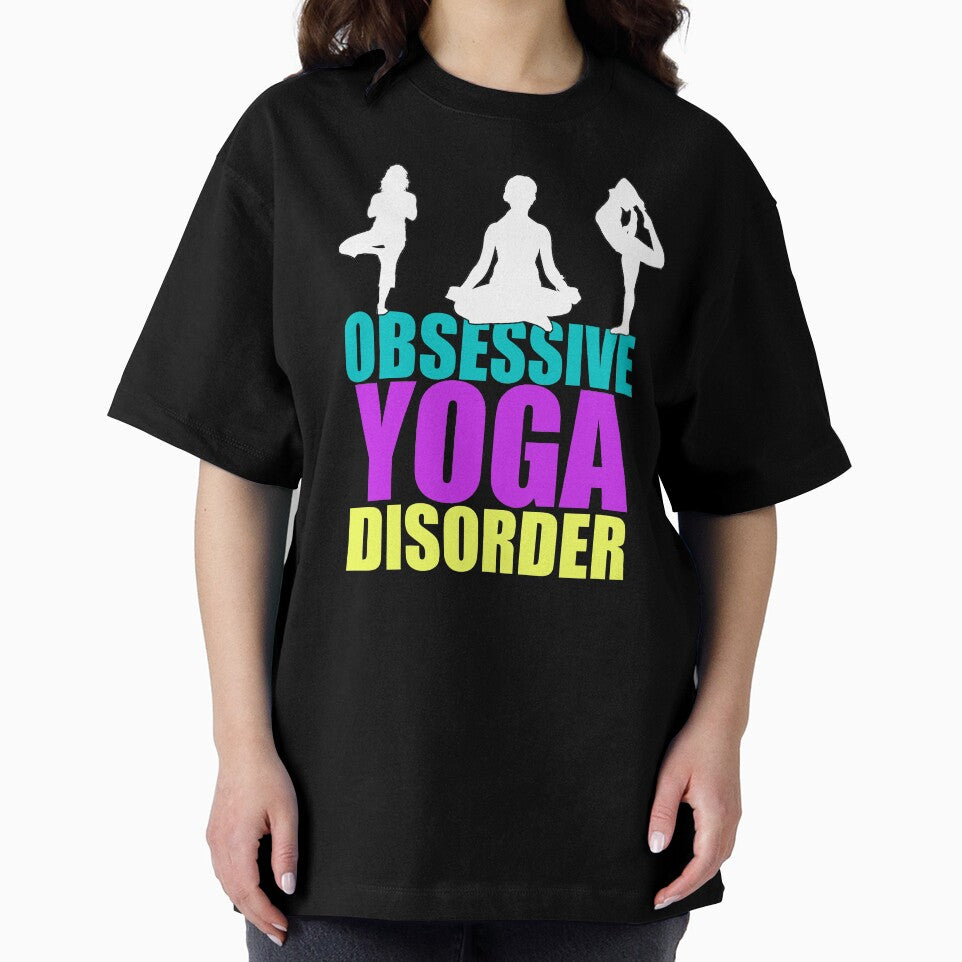 Obsessive Yoga Disorder T-Shirts, Hoodie, Sweatshirt