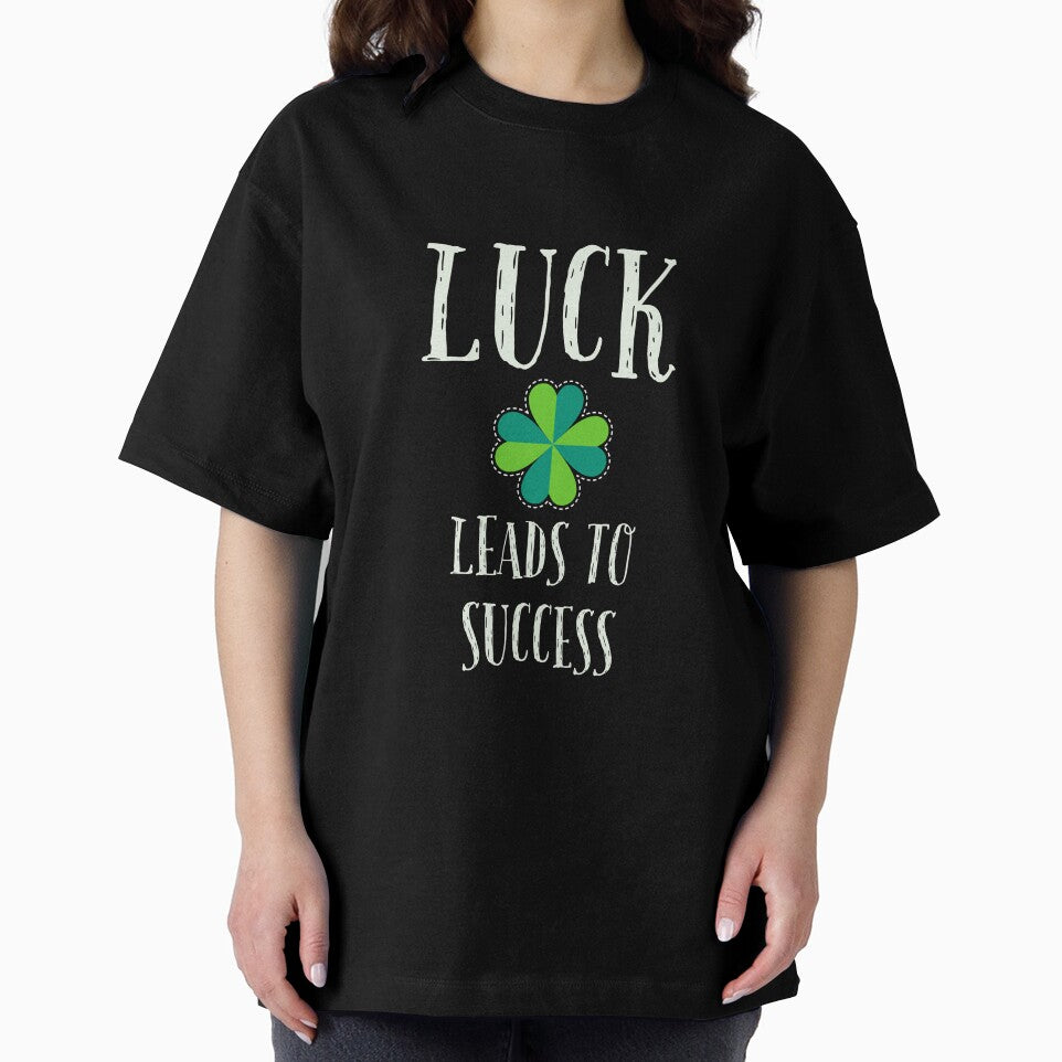 LUCK LEADS TO SUCCESS by mommadids T-Shirts, Hoodie, Sweatshirt | BlankRebels.com (Image 2)