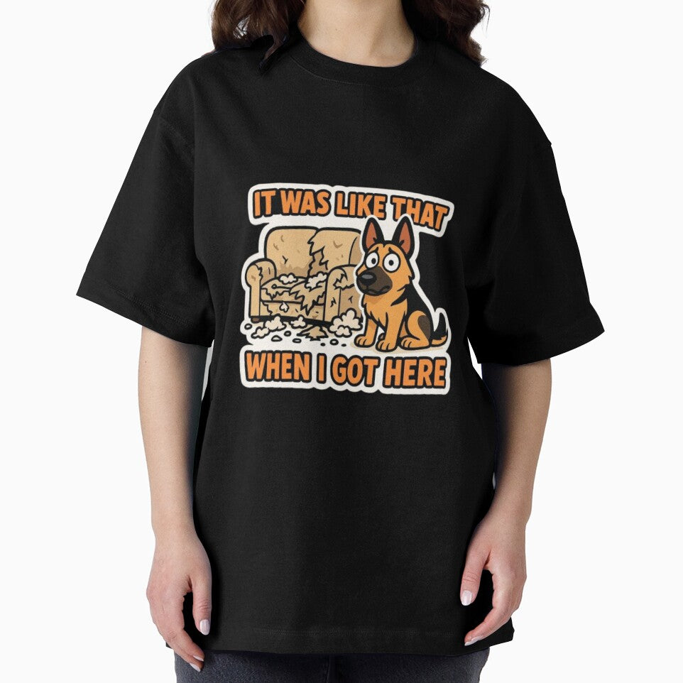 It Was Like That When I Got Here – Funny Sarcastic German Shepherd Dog Humor Design by Typologystudios... (Image 2)