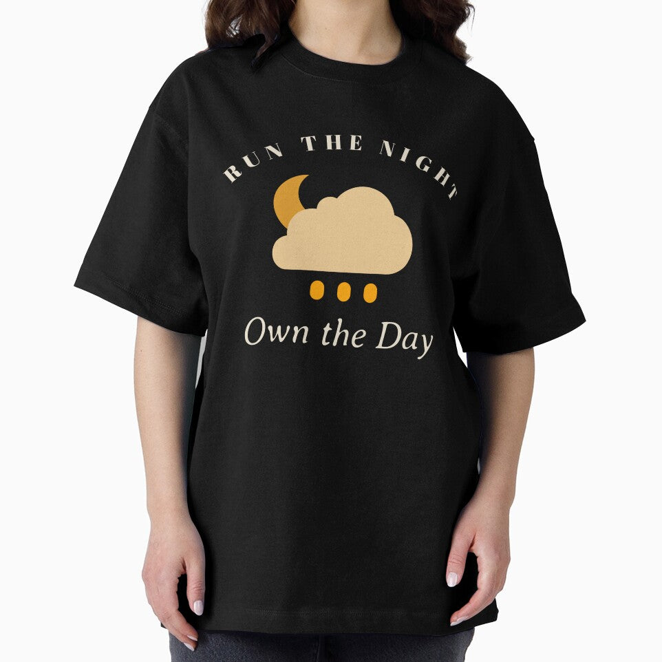 Run Night Own Day T-Shirts, Hoodie, Sweatshirt