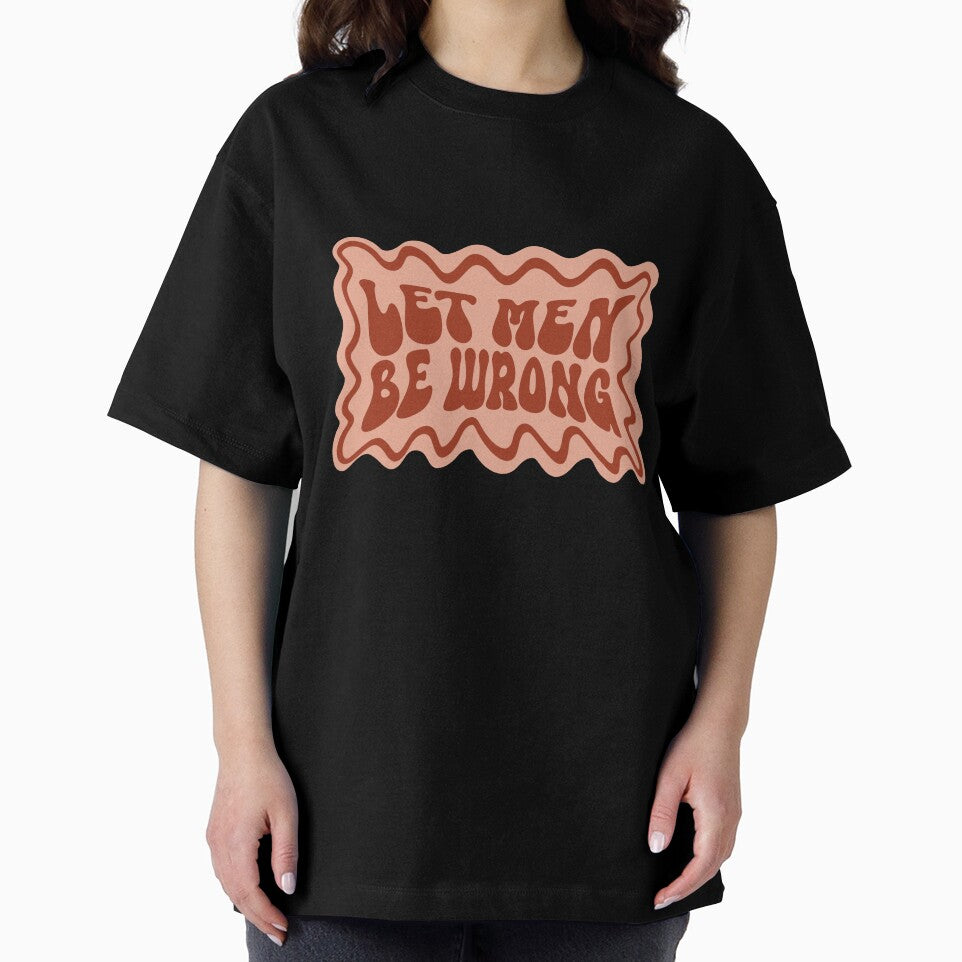 Let Men Be Wrong by WeirdGirlsClub T-Shirts, Hoodie, Sweatshirt | BlankRebels.com (Image 2)