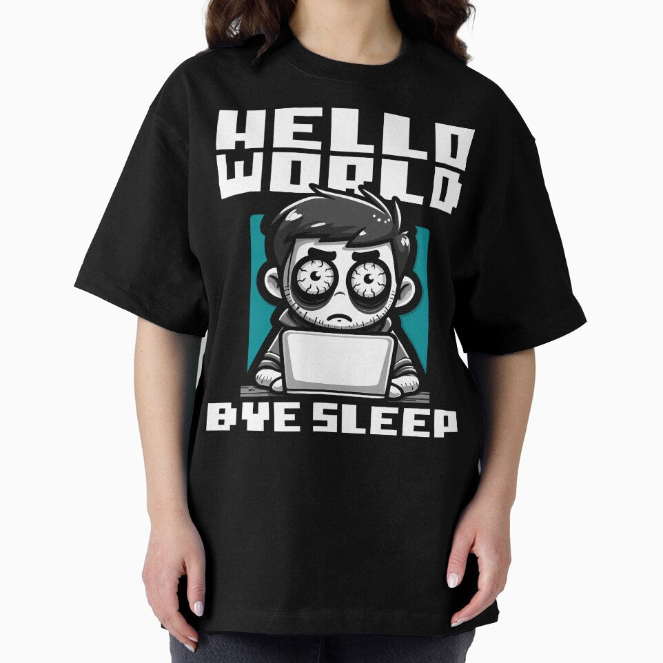 HELLO WORLD, BYE SLEEP - CODING GIFT by KEF Custom