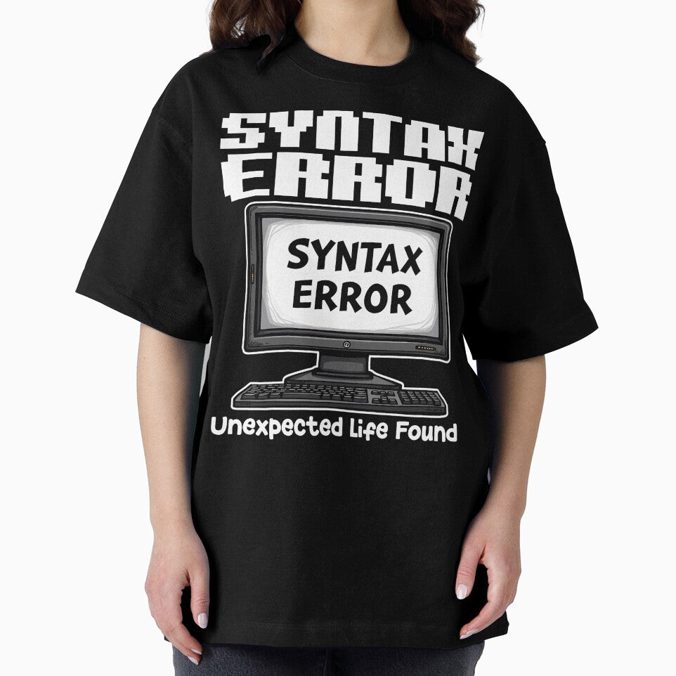 SYNTAX ERROR: UNEXPEXTED LIFE FOUND - CODING GIFT by KEF Custom T-Shirts, Hoodie, Sweatshirt | BlankRebels.com (Image 2)
