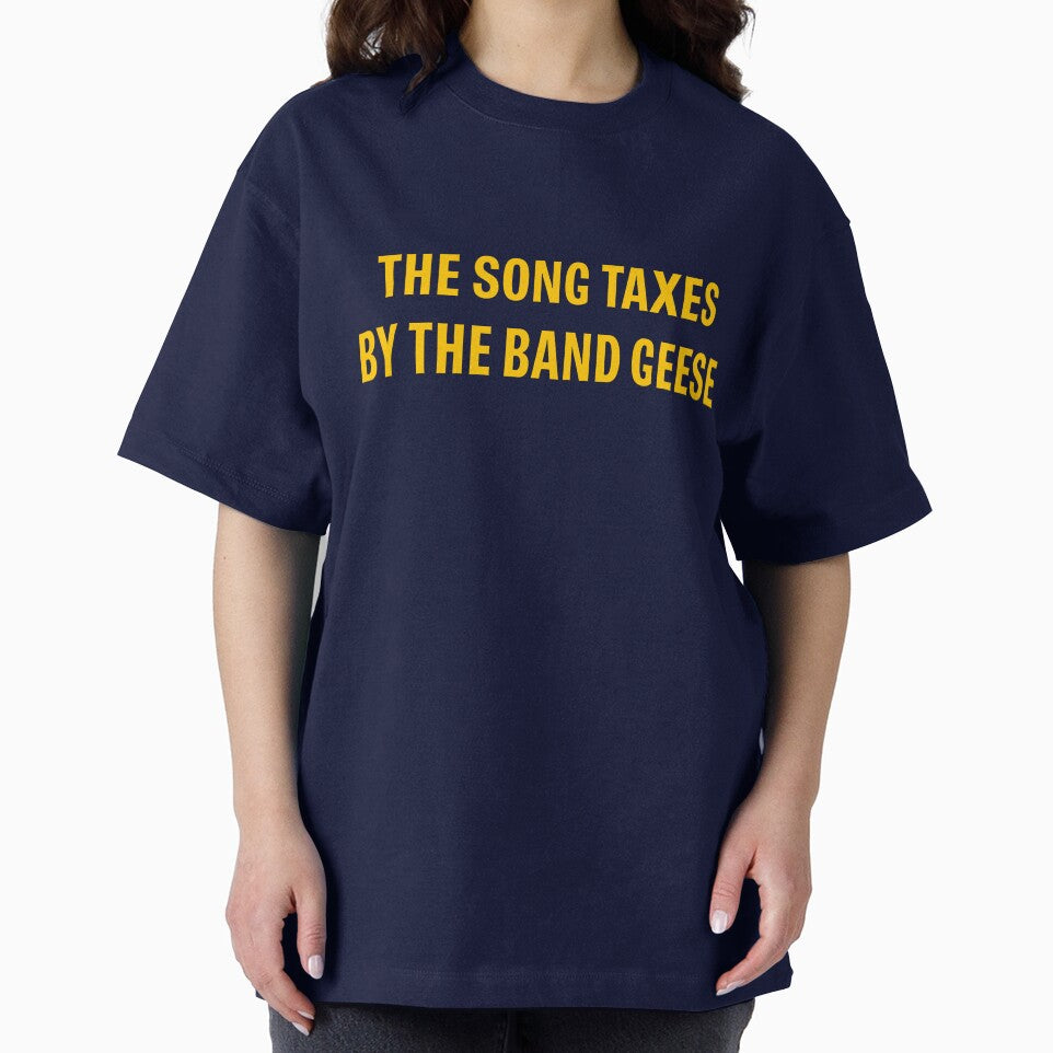 Geese Taxes Song T-Shirts, Hoodie, Sweatshirt