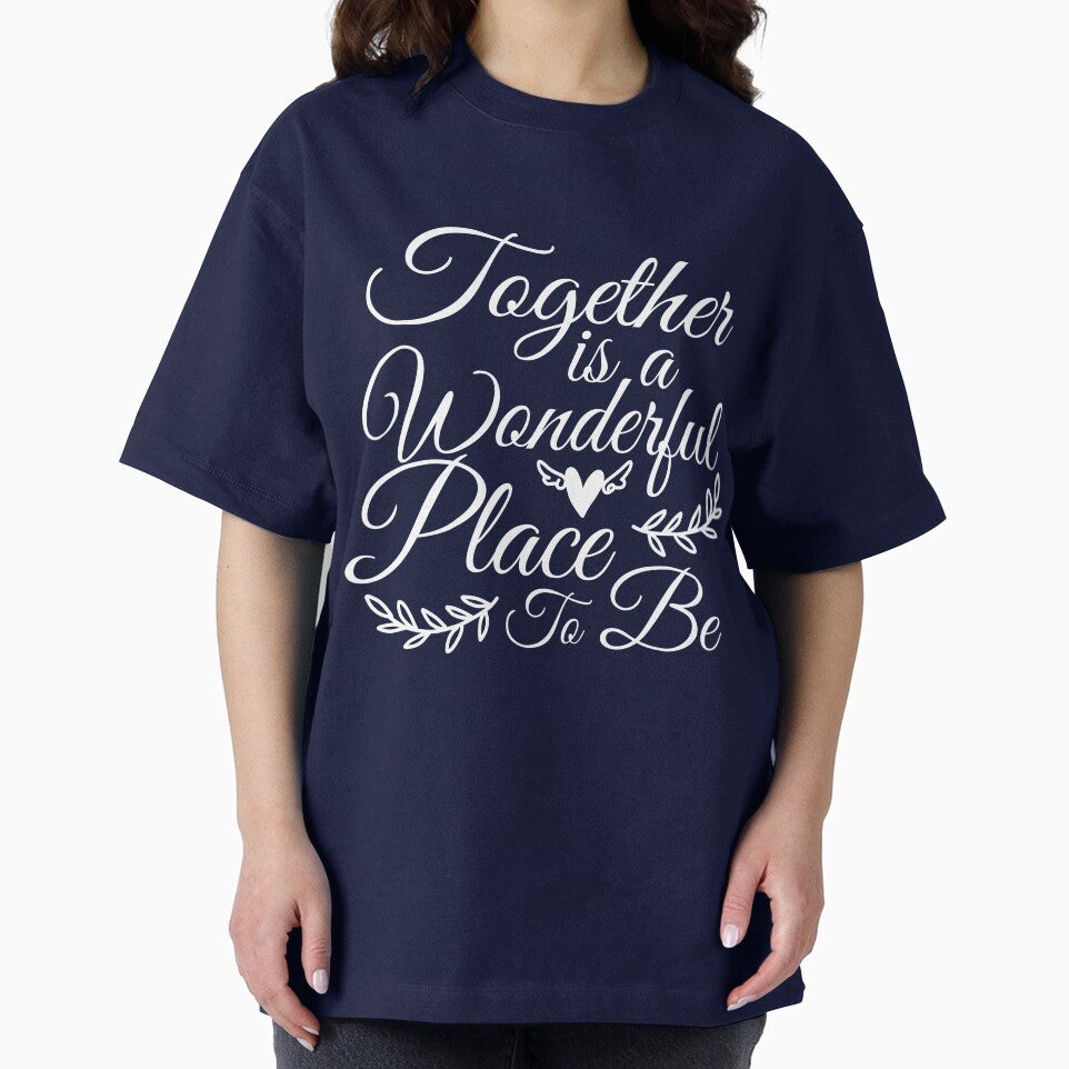 Together is a wonderful place to be by mmos T-Shirts, Hoodie, Sweatshirt | BlankRebels.com (Image 2)
