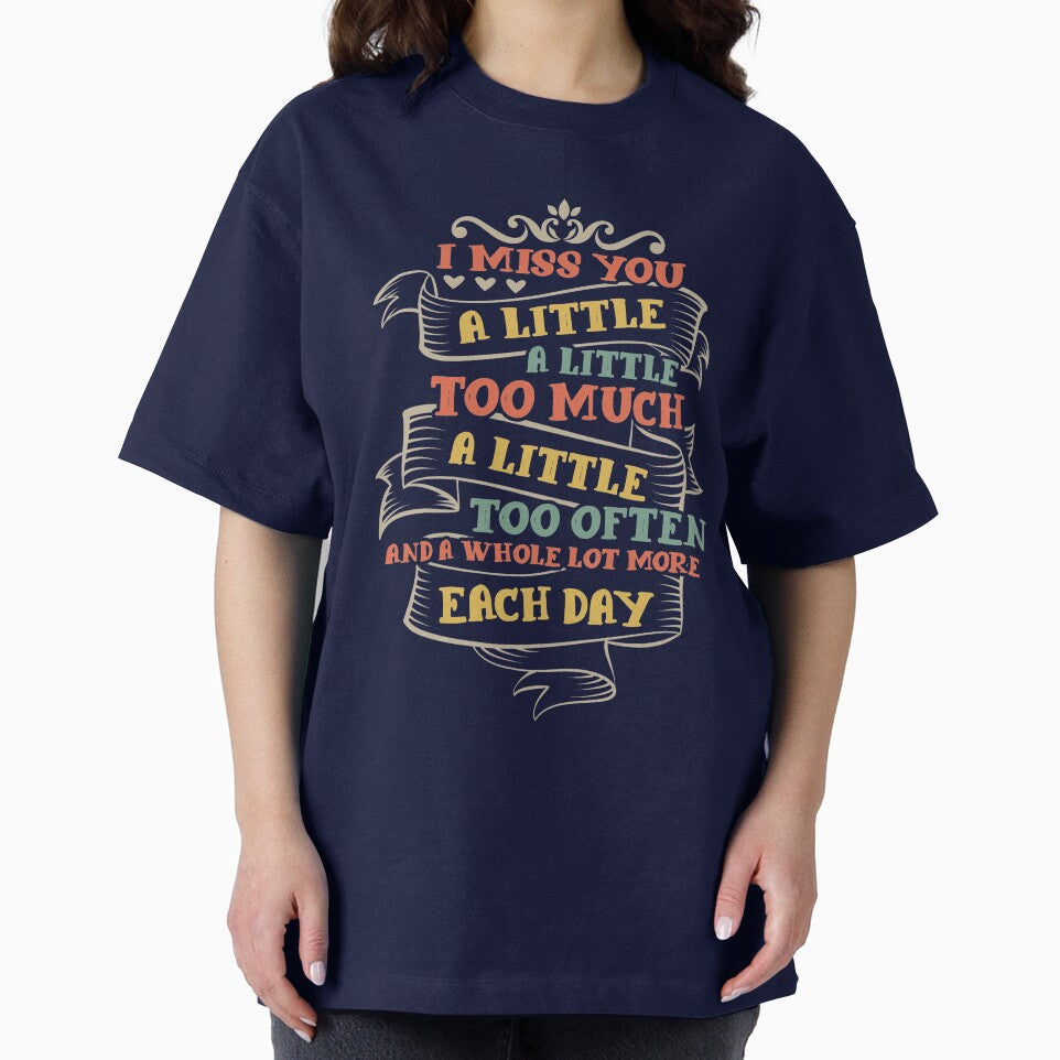 I miss you a little too often each day by mmos T-Shirts, Hoodie, Sweatshirt | BlankRebels.com (Image 2)