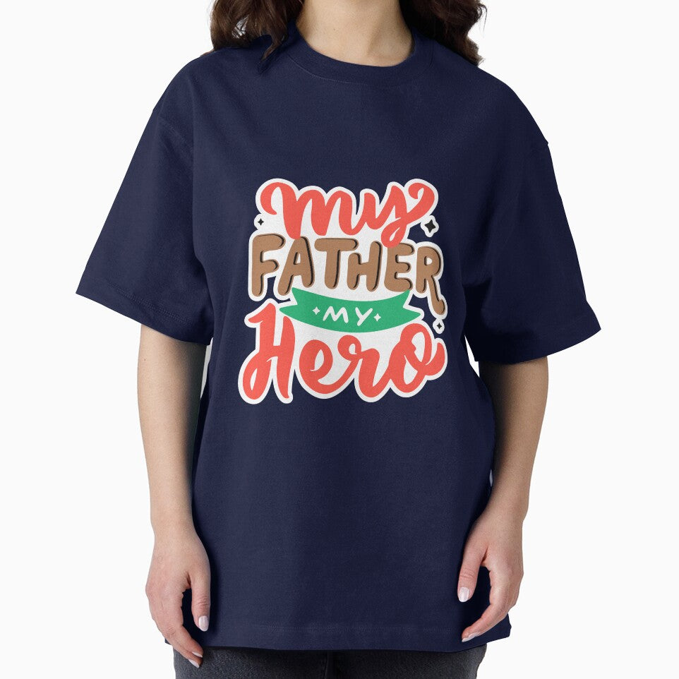 My father — my hero. Fathers Day by ajamshed T-Shirts, Hoodie, Sweatshirt | BlankRebels.com (Image 2)