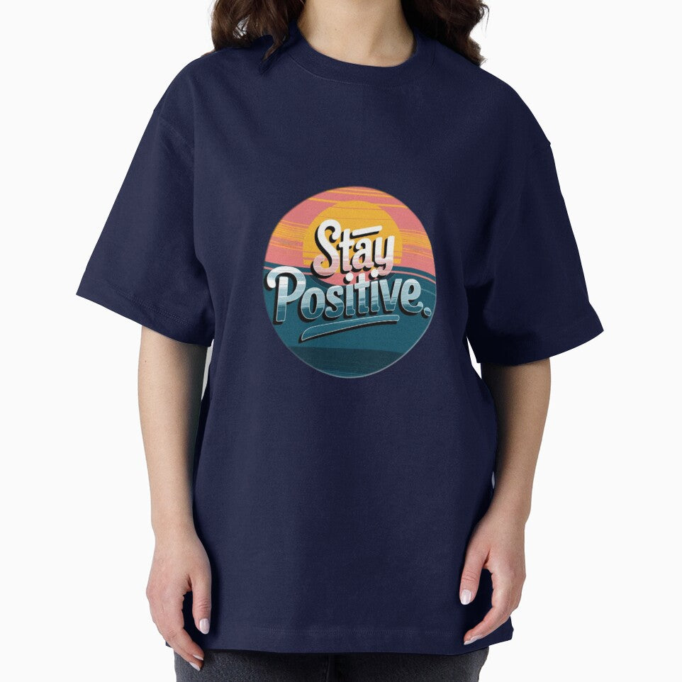 stay positive yourself  Motivational Inspirational Words by thechoice1 T-Shirts, Hoodie, Sweatshirt (Image 2)