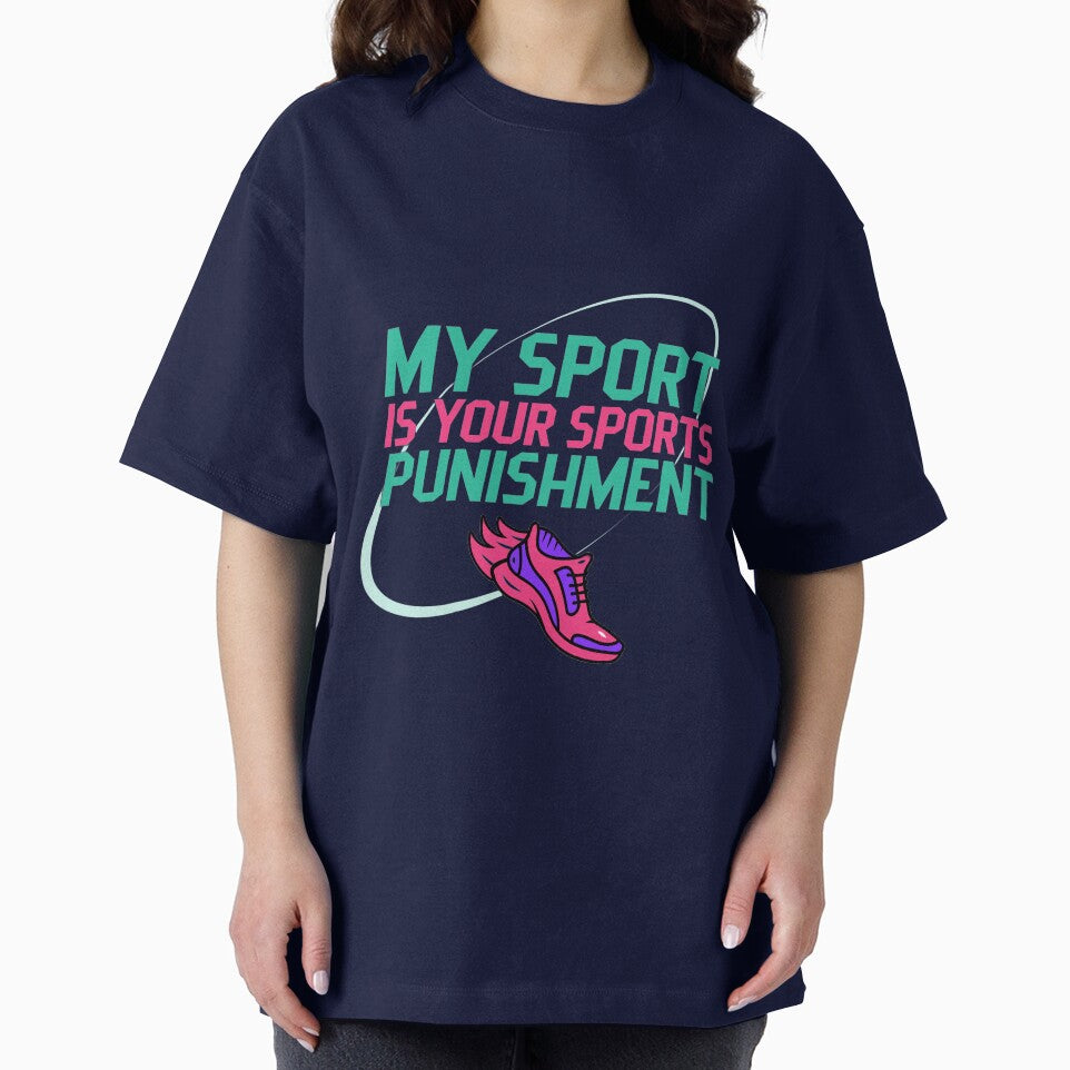 My Sport Is Your Sports Punishment T-Shirts, Hoodie, Sweatshirt