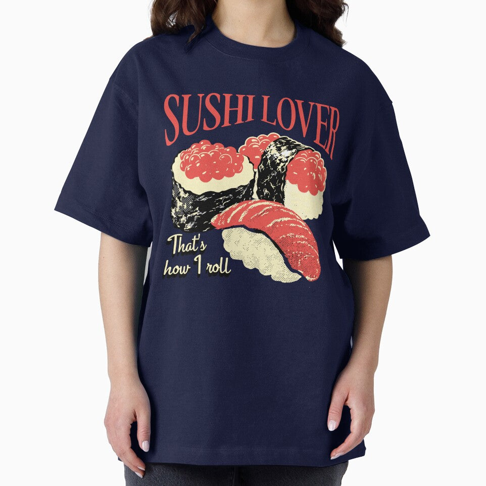Sushi Lover | That's how I roll | Sushi Lover T-shirt by rvanderveken Hoodie, Sweatshirt | BlankRebels.com (Image 2)