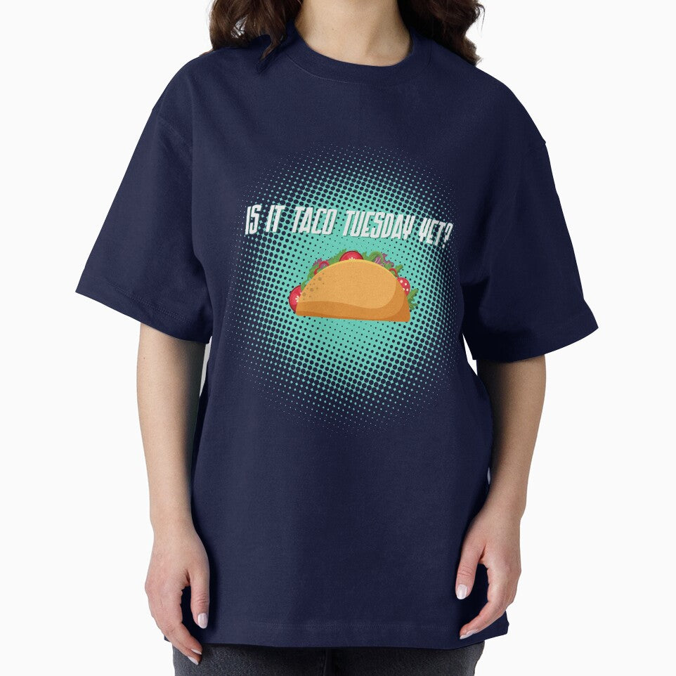 Is it Taco Tuesday Yet? by EdYouToo T-Shirts, Hoodie, Sweatshirt | BlankRebels.com (Image 2)