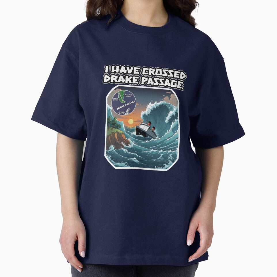 I Have Crossed the Drake Passage – Conqueror of the World's Roughest Seas by PunArtistry T-Shirts, Hoodie,... (Image 2)