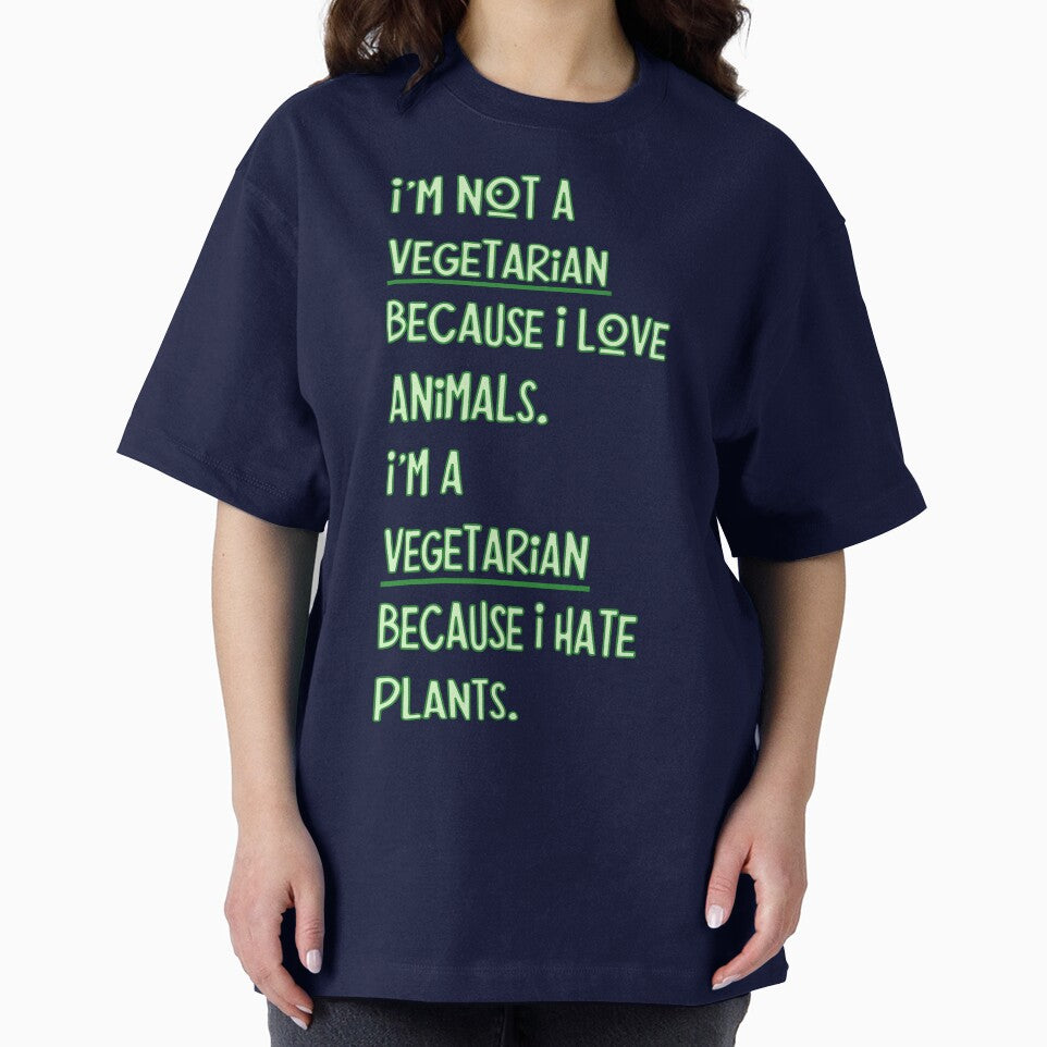 I'M Not Vegetarian Because T-Shirts, Hoodie, Sweatshirt