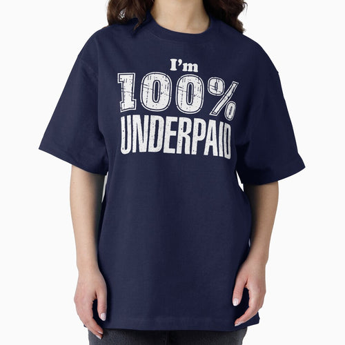 100% UNDERPAID by TeeCodes T-Shirts, Hoodie, Sweatshirt | BlankRebels.com (Image 2)