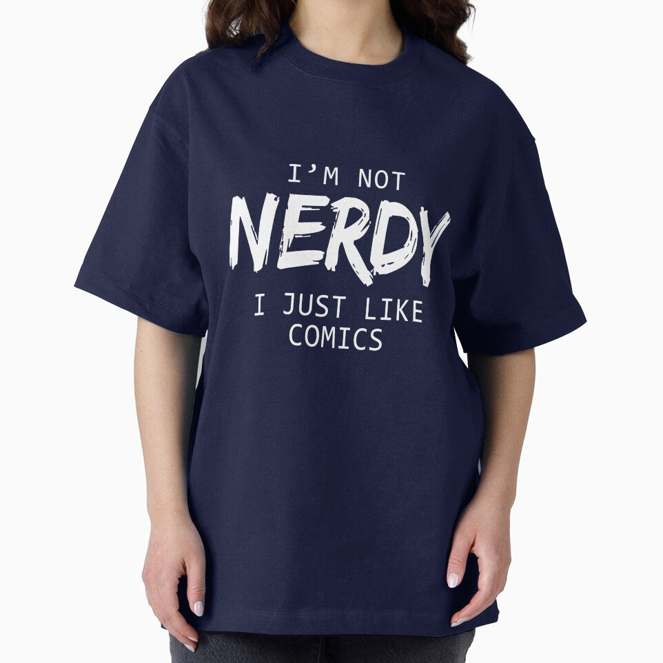 I'm Not Nerdy I Just Like Comics by allsortsmarket T-Shirts, Hoodie, Sweatshirt | BlankRebels.com (Image 2)