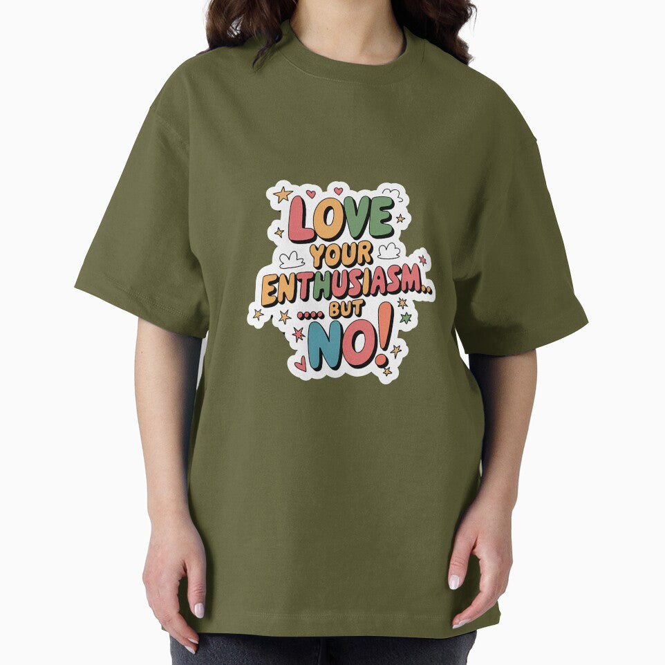 Love your enthusiasm...but no! by nbg2012 T-Shirts, Hoodie, Sweatshirt | BlankRebels.com (Image 2)