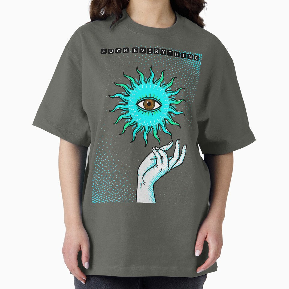 F**k Everything (eye sun) by fff23d T-Shirts, Hoodie, Sweatshirt | BlankRebels.com (Image 2)