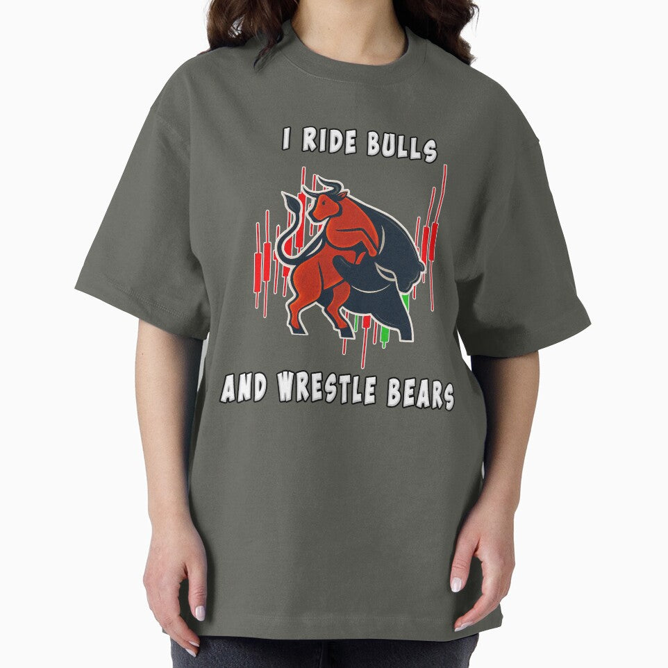I Ride Bulls and Wrestle Bears - Day Trader Design by iamhewho T-Shirts, Hoodie, Sweatshirt | BlankRebels.com (Image 2)