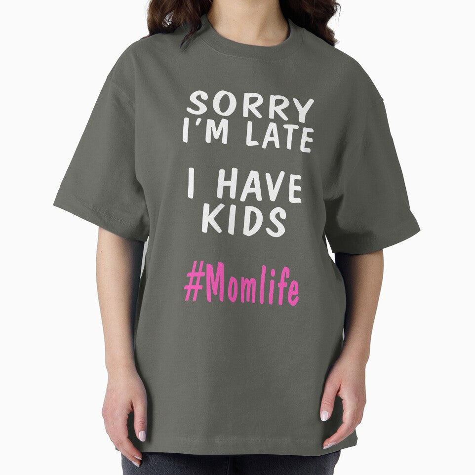 Sorry I'm Late I Have Kids Mom Life Humor by TrendyNovelTees T-Shirts, Hoodie, Sweatshirt | BlankRebels.com (Image 2)